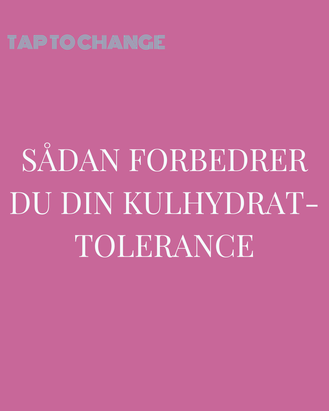 Sådan forbedrer du din kulhydrattolerance En blid 10-dages reset for mere energi, færre cravings og et blodsukker i balance.