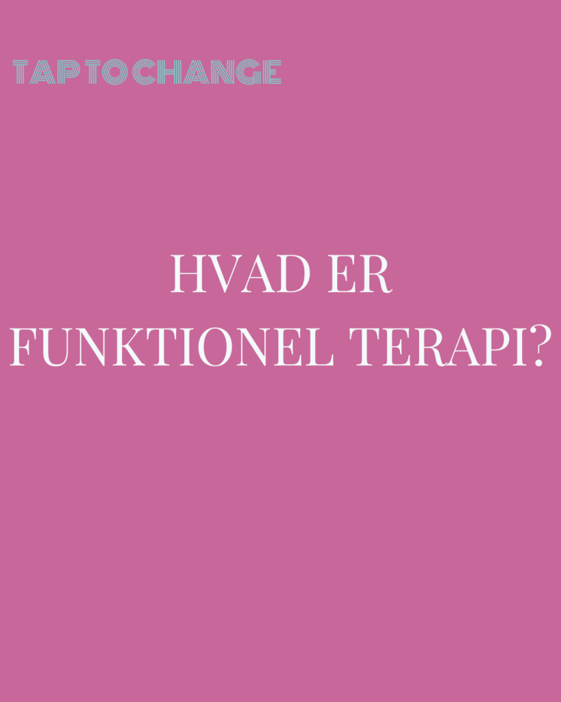 Hvad er funktionel terapi?