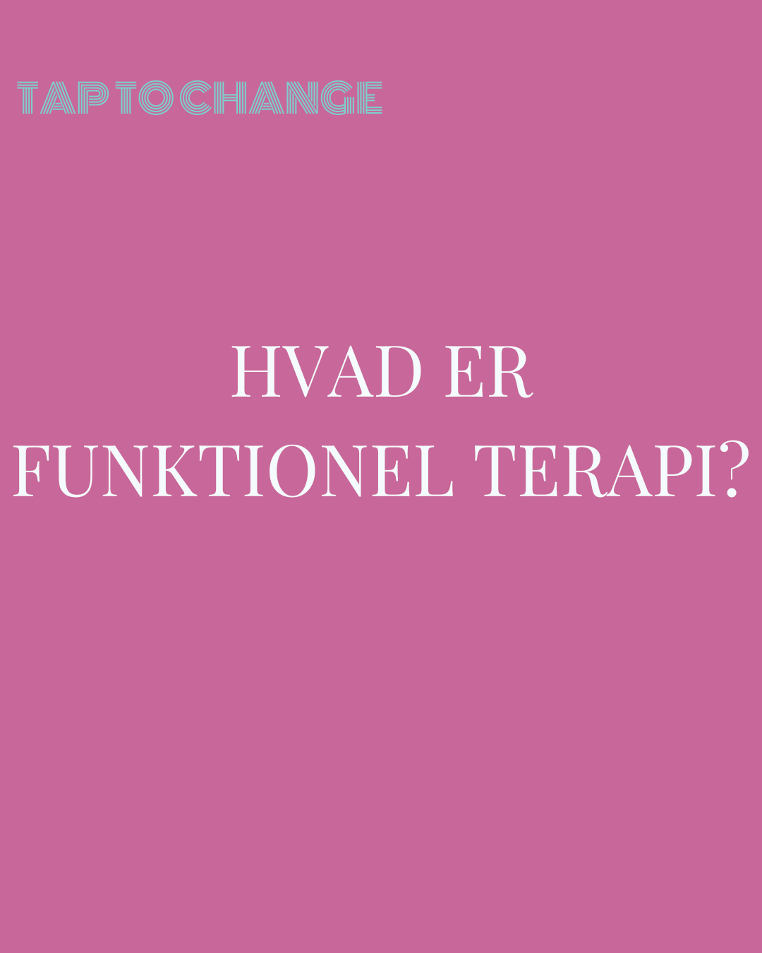 Hvad er funktionel terapi?